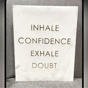INHALE CONFIDENCE, EXHALE DOUBT WHITE CANVAS WALL ART